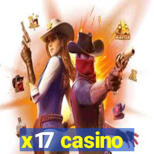 x17 casino